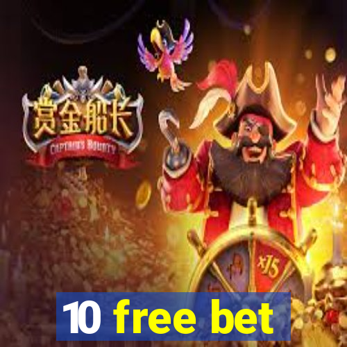 10 free bet